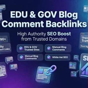 EDU GOV Blog Comment Backlinks | High Authority SEO Links