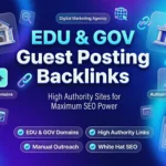 EDU GOV Guest Posting Backlinks Authority Sites