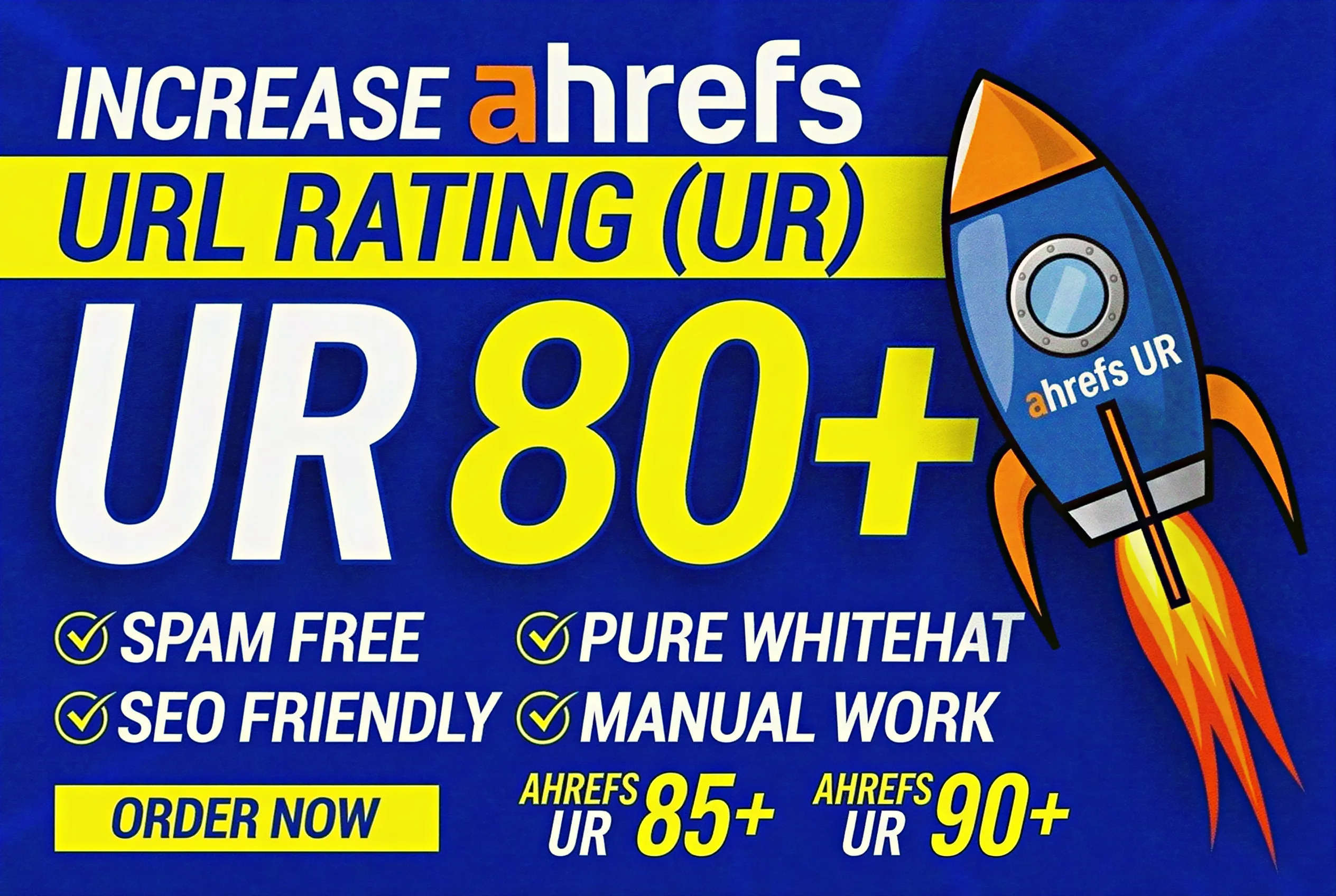 Increase Ahrefs URL Rating UR 80 Plus